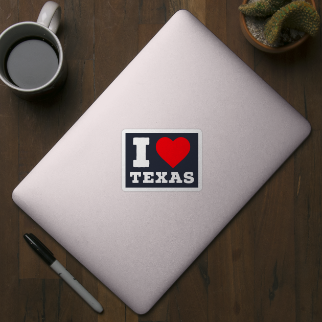 I love Texas by PodDesignShop